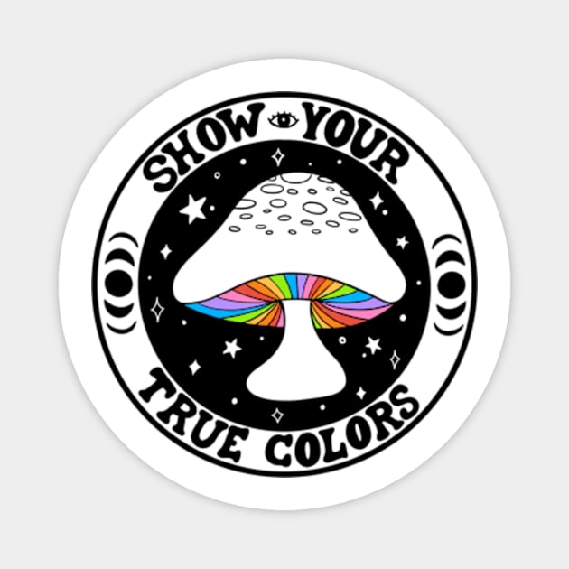 Show Your True Colors Magnet by ninocflores